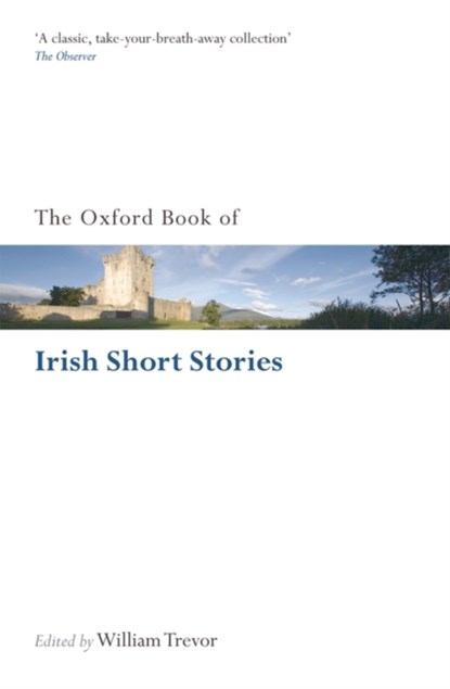 The Oxford Book of Irish Short Stories, William Trevor - Paperback - 9780199583140