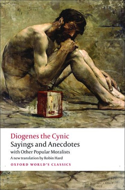 Sayings and Anecdotes, Diogenes the Cynic - Paperback - 9780199589241