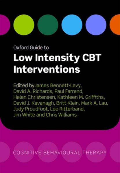 Oxford Guide to Low Intensity CBT Interventions, James ( Bennett-Levy ; Lee ( Ritterband ; David ( Richards - Paperback - 9780199590117