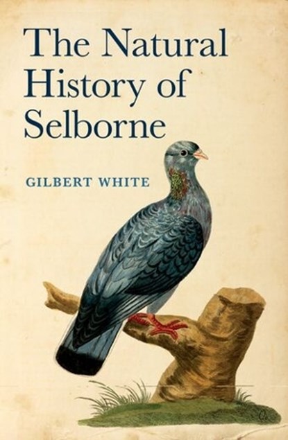 The Natural History of Selborne, Gilbert White - Gebonden - 9780199591961
