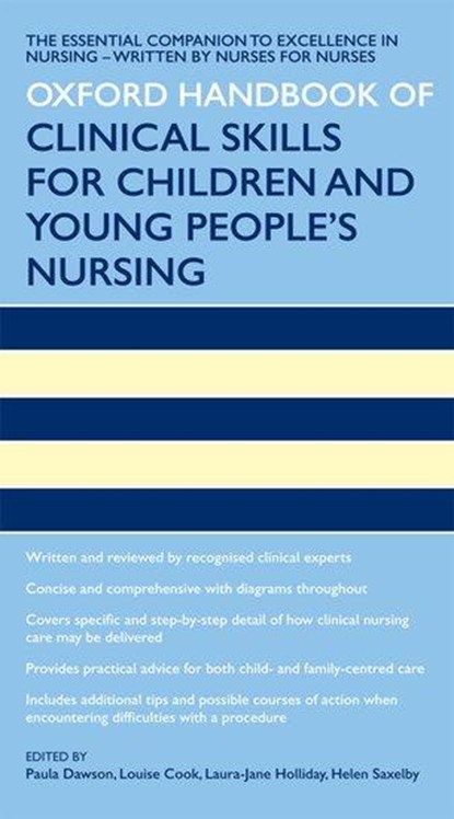 Oxford Handbook of Clinical Skills for Children's and Young People's Nursing, Paula (MSc in Advanced Nursing Practice Dawson ; Louise (BSc Cook ; Laura-Jane (Practitioner Health Lecturer Holliday - Paperback - 9780199593460