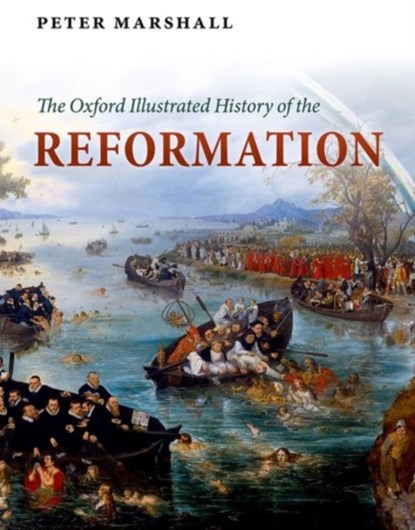 The Oxford Illustrated History of the Reformation, Peter (University of Warwick Marshall - Paperback - 9780199595495