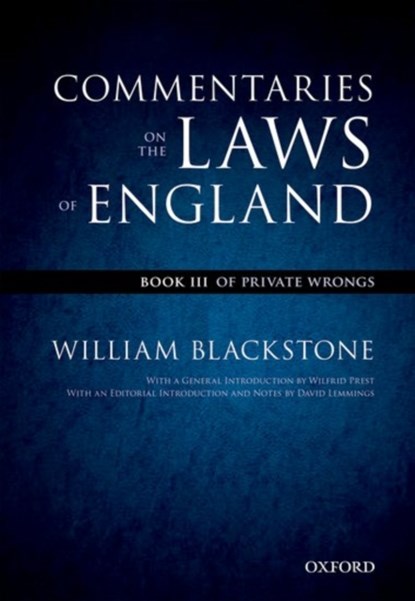 The Oxford Edition of Blackstone's: Commentaries on the Laws of England, William Blackstone - Paperback - 9780199601011