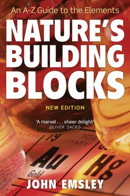 Nature's Building Blocks, JOHN (CHEMISTRY DEPARTMENT,  University of Cambridge) Emsley - Paperback - 9780199605637