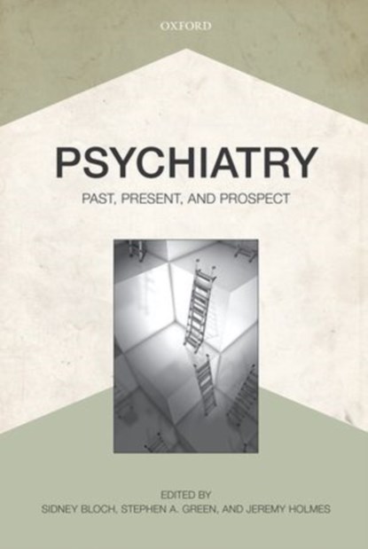 Psychiatry, SIDNEY (EMERITUS PROFESSOR AND HONORARY CONSULTANT,  Emeritus Professor and Honorary Consultant, University of Melbourne and St Vincent's Hospital, Melbourne, Australia) Bloch ; Stephen A. (Clinical Professor of Psychiatry, Clinical Professor of Psychiatry, Georgetown University School of Medicine,  - Paperback - 9780199638963