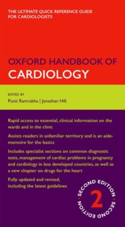 Oxford Handbook of Cardiology, PUNIT (CONSULTANT CARDIOLOGIST,  Hammersmith Hospital, London, UK) Ramrakha ; Jonathan (Consultant Cardiologist, King's College Hospital, London, UK) Hill - Gebonden - 9780199643219