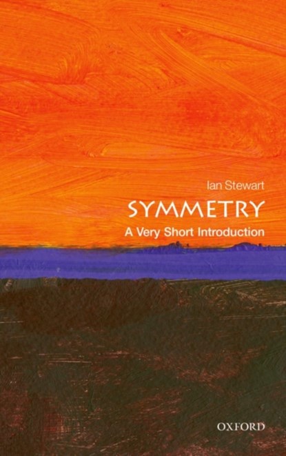 Symmetry, Ian (Emeritus Professor of Mathematics at Warwick University) Stewart - Paperback - 9780199651986