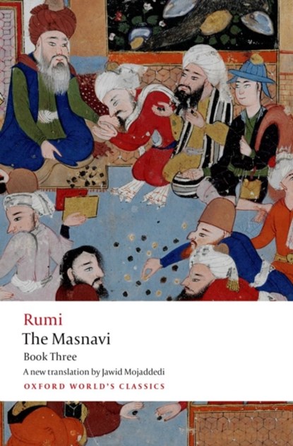 The Masnavi, Book Three, Jalal al-Din Rumi - Paperback - 9780199652037