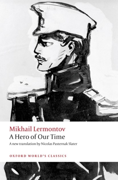 A Hero of Our Time, Mikhail Lermontov - Paperback - 9780199652686