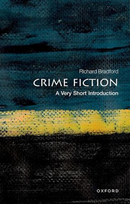 Crime Fiction, Richard (Research Professor of English at the University of Ulster) Bradford - Paperback - 9780199658787