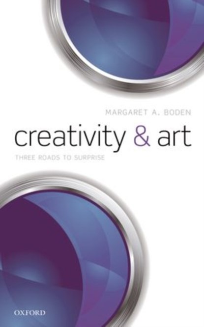 Creativity and Art, Margaret A. (University of Sussex) Boden - Paperback - 9780199659395