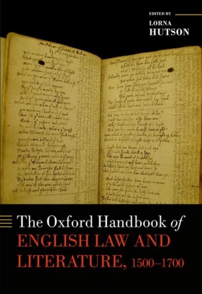 The Oxford Handbook of English Law and Literature, 1500-1700, LORNA (MERTON PROFESSOR OF ENGLISH LITERATURE,  University of Oxford) Hutson - Gebonden - 9780199660889