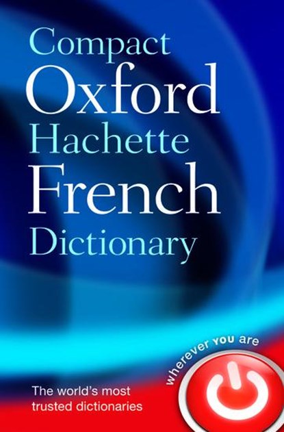 Compact Oxford-Hachette French Dictionary, Oxford Languages - Paperback - 9780199663118