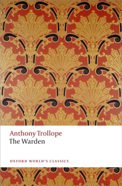 The Warden, Anthony Trollope - Paperback - 9780199665440