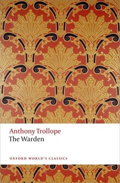 The Warden, Anthony Trollope - Paperback - 9780199665440