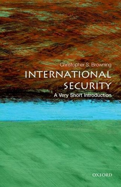 International Security, Christopher S. (Associate Professor of International Security Browning - Paperback - 9780199668533