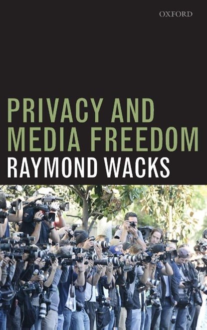Privacy and Media Freedom, Raymond (Emeritus Professor of Law and Legal Theory Wacks - Gebonden - 9780199668656