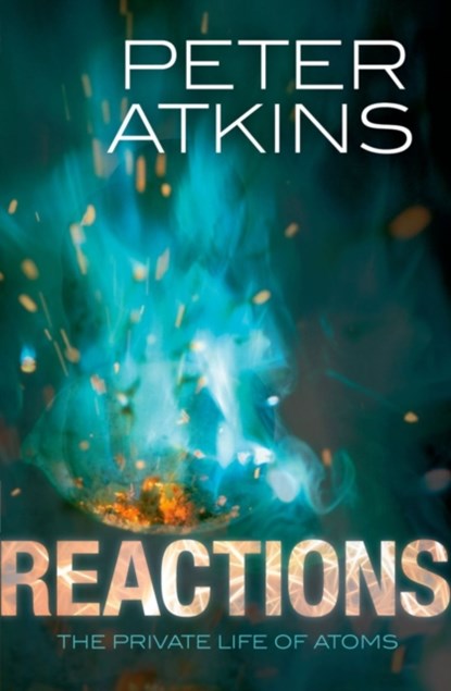 Reactions, PETER (FELLOW OF LINCOLN COLLEGE,  University of Oxford) Atkins - Paperback - 9780199668809
