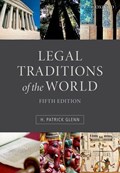 Legal Traditions of the World | Glenn, H. Patrick (peter M Laing Professor of Law at McGill University, Montreal) | 