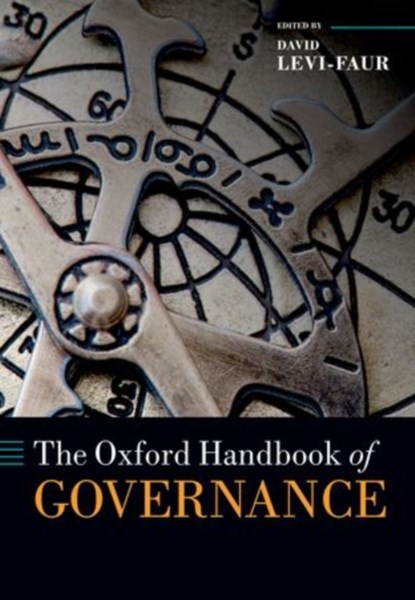 The Oxford Handbook of Governance, David (Hebrew University of Jerusalem and the Free University of Berlin) Levi-Faur - Paperback - 9780199677061