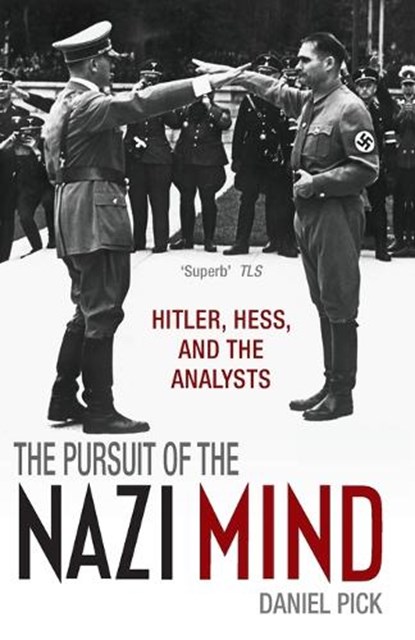 The Pursuit of the Nazi Mind, Daniel (Professor of History Pick - Paperback - 9780199678518