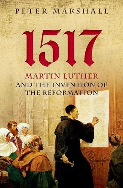1517, Peter (Professor of History Marshall - Gebonden - 9780199682010