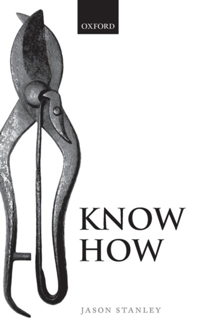Know How, JASON (RUTGERS UNIVERSITY,  New Jersey) Stanley - Gebonden - 9780199695362