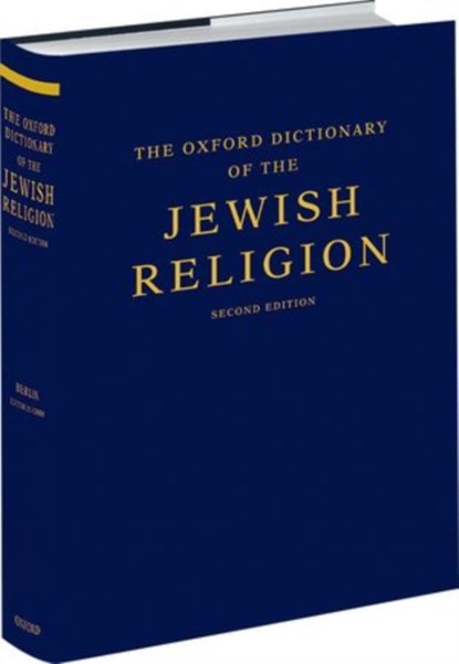 The Oxford Dictionary of the Jewish Religion, Adele (Editor-in-Chief Berlin - Gebonden - 9780199730049
