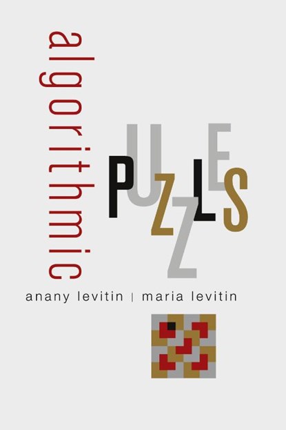 Algorithmic Puzzles, Anany (Professor of Computing Sciences Levitin ; Maria (Software Developer Levitin - Paperback - 9780199740444