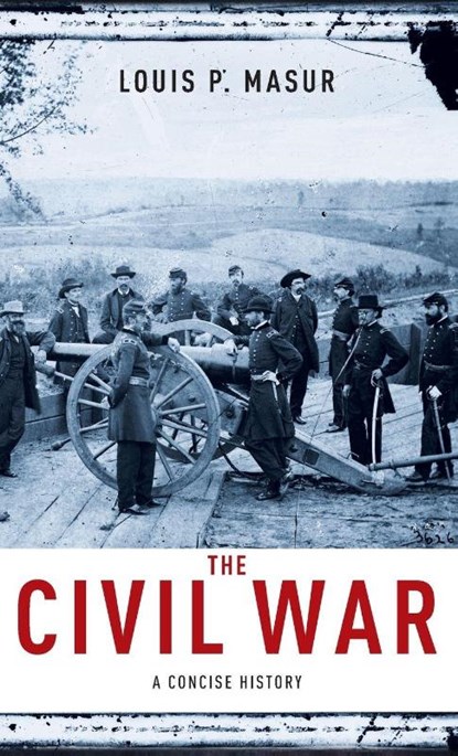 The Civil War, Louis P. (William R. Kenan Masur - Gebonden - 9780199740482