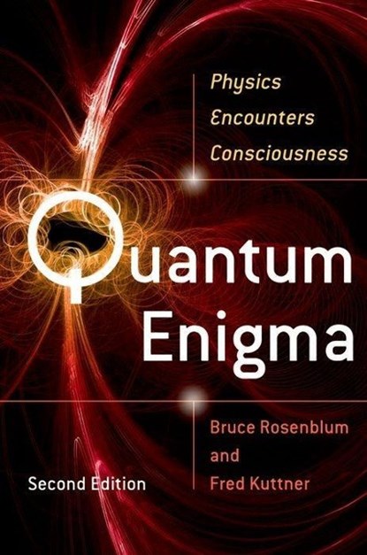 QUANTUM ENIGMA 2/E, Bruce Rosenblum ; Fred Kuttner - Paperback - 9780199753819
