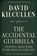 ACCIDENTAL GUERRILLA, KILCULLEN,  David - Paperback - 9780199754090