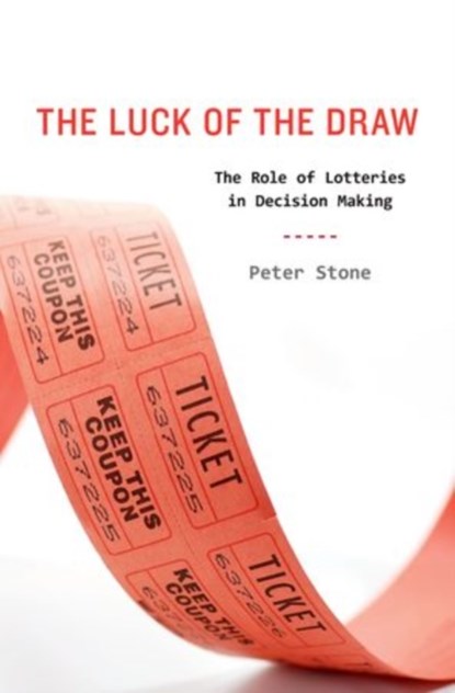 The Luck of the Draw, PETER (FACULTY FELLOW,  Center for Ethics and Public Affairs, Faculty Fellow, Center for Ethics and Public Affairs, Tulane University) Stone - Gebonden - 9780199756100