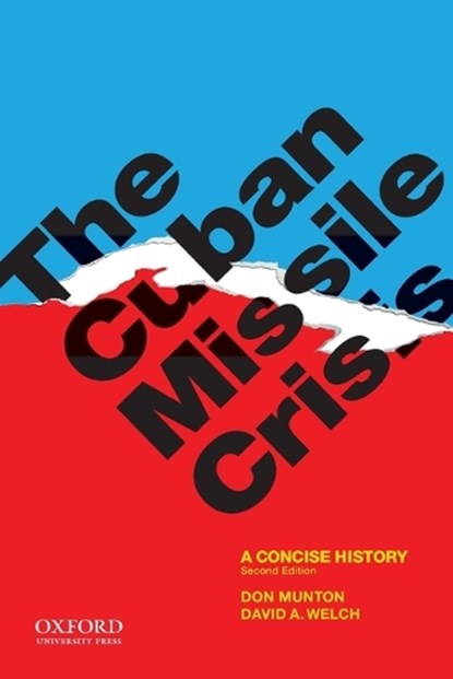 The Cuban Missile Crisis, Don ( Munton ; David A. ( Welch - Paperback - 9780199795703