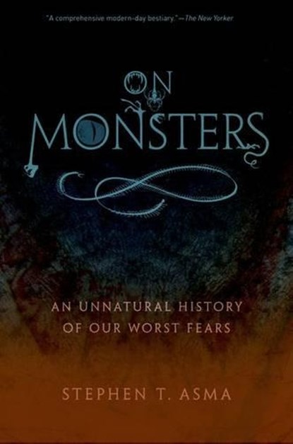On Monsters, Stephen T. (Professor of Philosophy and Distinguished Scholar Asma - Paperback - 9780199798094