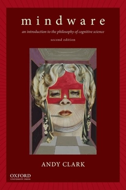 Mindware, Andy (Professor of Logic and Metaphysics Clark - Paperback - 9780199828159