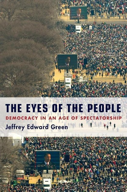 The Eyes of the People, Jeffrey Edward (Assistant Professor of Political Science Green - Paperback - 9780199838479