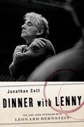 Dinner with Lenny | Cott, Jonathan (editor and contributor, editor and contributor, Rolling Stone magazine) | 