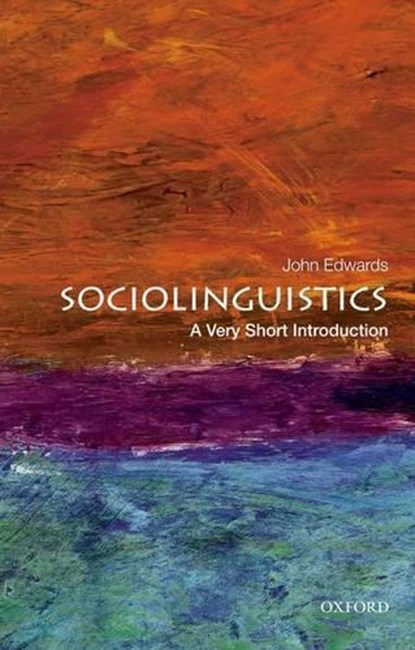 Sociolinguistics, John (Professor of Psychology Edwards - Paperback - 9780199858613
