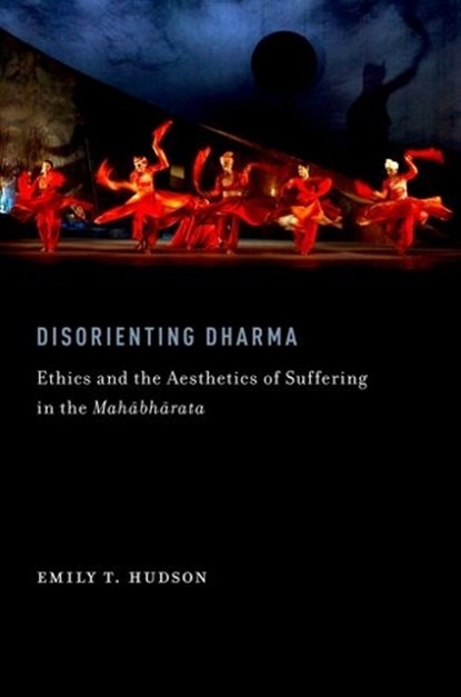 Disorienting Dharma, EMILY T. (ASSISTANT PROFESSOR OF RELIGION AND LITERATURE,  Assistant Professor of Religion and Literature, Boston University) Hudson - Paperback - 9780199860784
