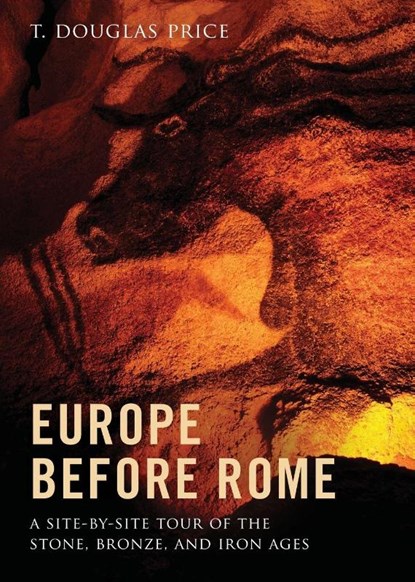 Europe before Rome, T. Douglas (Weinstein Professor of European Archaeology Price - Gebonden - 9780199914708