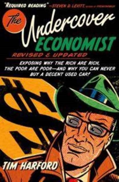 The Undercover Economist, Revised and Updated Edition, Tim Harford - Gebonden - 9780199926510
