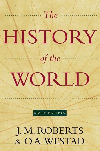 Roberts, J: History of the World, J M Roberts ; O A Westad - Gebonden - 9780199936762