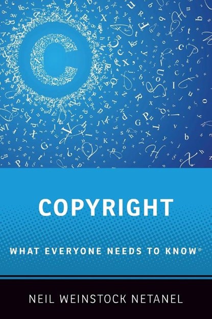 Copyright, Neil (Pete Kameron Endowed Chair in Law Weinstock Netanel - Paperback - 9780199941162