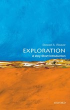 Exploration: A Very Short Introduction | Weaver, Stewart A. (professor of History, Professor of History, University of Rochester) | 