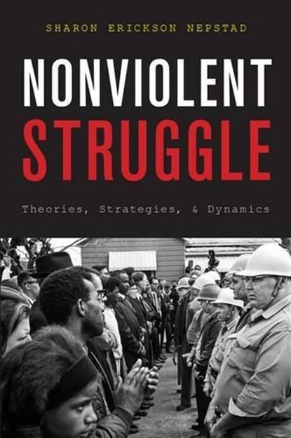 Nonviolent Struggle, Sharon Erickson Nepstad - Paperback - 9780199976041
