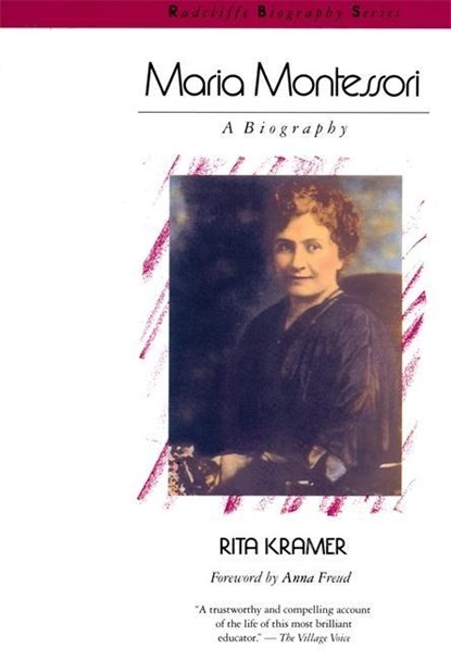 Kramer, R: Maria Montessori, Rita Kramer - Paperback - 9780201092271