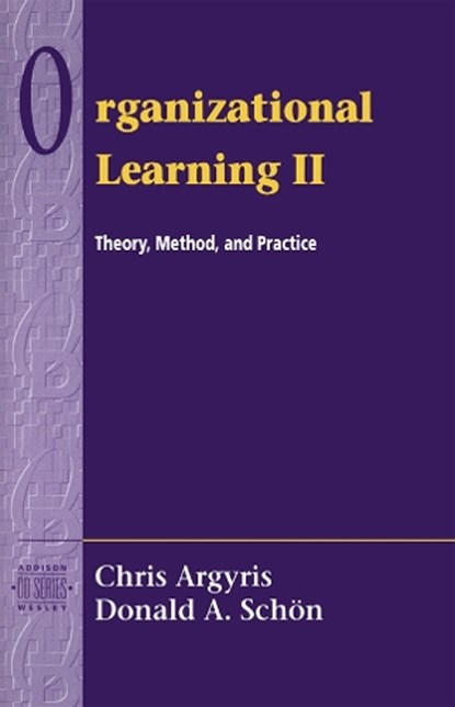 Organizational Learning II, Chris Argyris ; David Schon - Paperback - 9780201629835