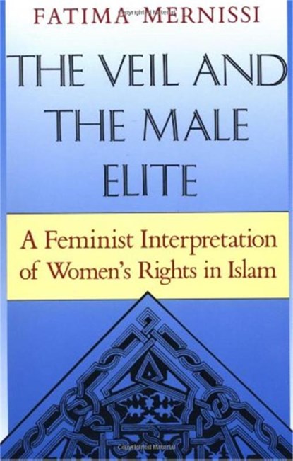 The Veil And The Male Elite, Fatima Mernissi - Paperback - 9780201632217