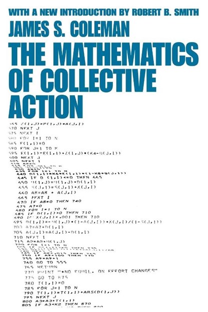 The Mathematics of Collective Action, James Coleman - Paperback - 9780202307909